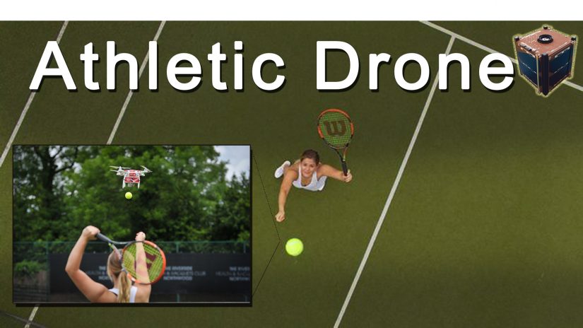 Sports with Athletic Drones~